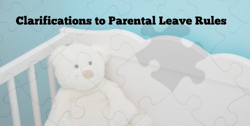 Image for Clarifications to Parental Leave Rules, Starting October 1st