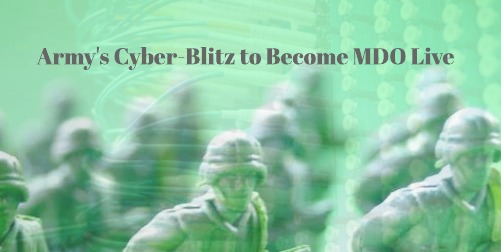 Image for Army’s Cyber-Blitz Events Gets New Name, Sharper Focus