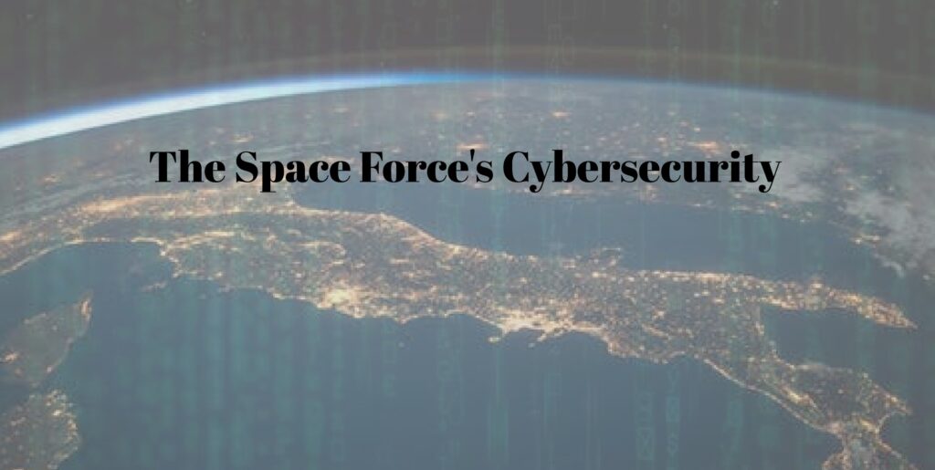 Image for Space Force to Absorb Cybersecurity Staff from Air Force