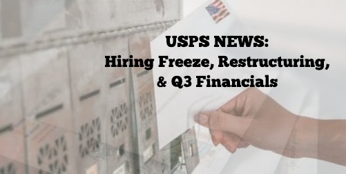 Image for USPS News: Hiring Freeze, Restructuring, and Q3 Financials