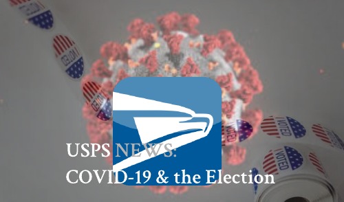 Image for USPS News: 2020 Fiscal Year Report, the Coronavirus, and the Election