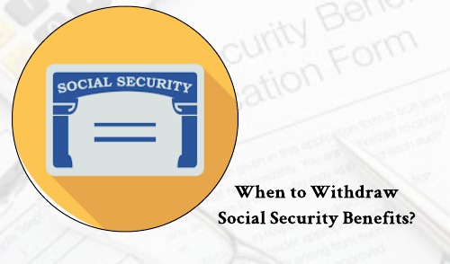 choosing-when-to-withdraw-social-security