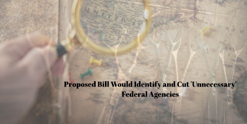 Image for Legislation Introduced that would Abolish Unnecessary Federal Agencies