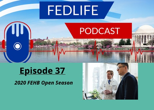 Image for FEDLIFE Podcast: Ep. 37: FEHB Open Season 2020