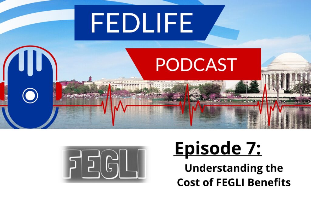Image for FedLife Podcast for Federal Employees: Ep. 7: The Cost of FEGLI