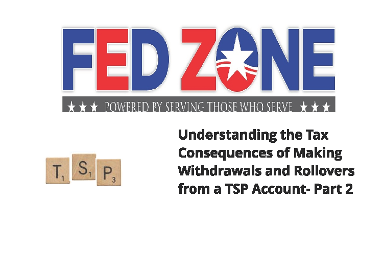 Image for Tax Consequences: TSP Withdrawals & Rollovers from a TSP Account: Part 2
