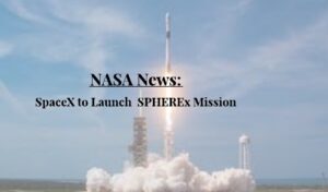Blog Img 6 - What is SPHEREx Mission SPHEREx Mission