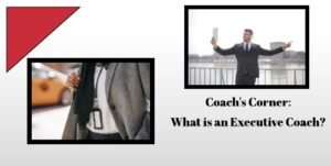 Blog Imgs 5_ - CCorner4 What is an Executive Coach