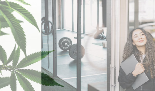 Marijuana and Telework Policies ; image: cannabis plant, dumbbell, and young woman with laptop