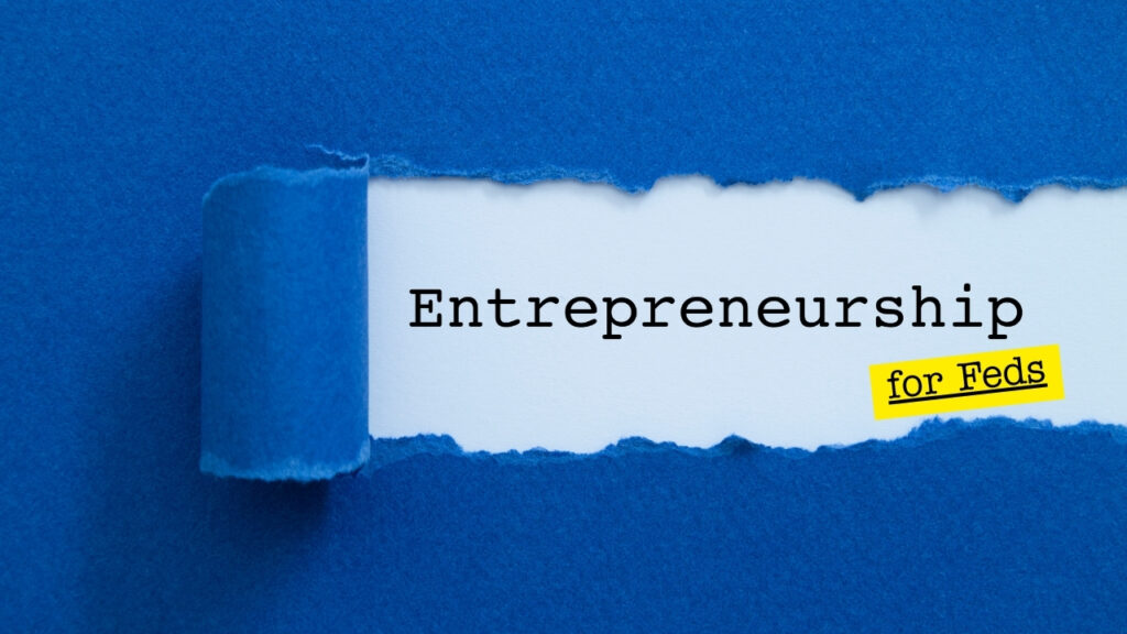 Image for Federal Employee Entrepreneurship: Starting a Business While Serving
