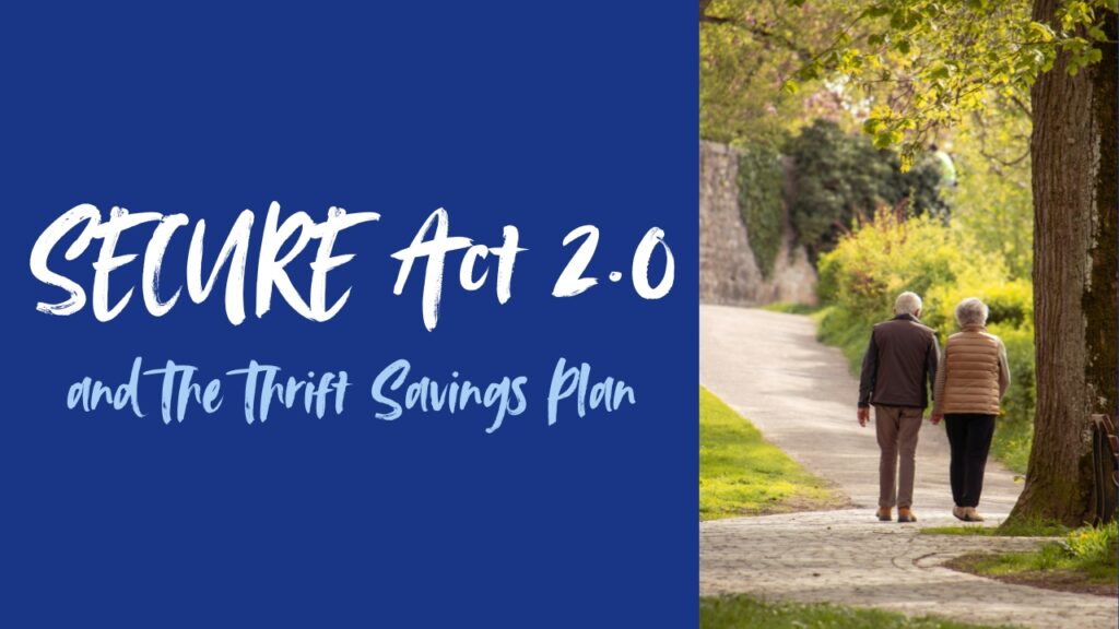 Image for SECURE Act 2.0 and The Thrift Savings Plan