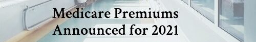 Medicare Premiums 2021